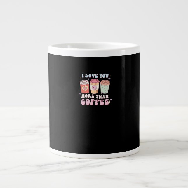 Love You More Minimal Design  Giant Coffee Mug (Front)