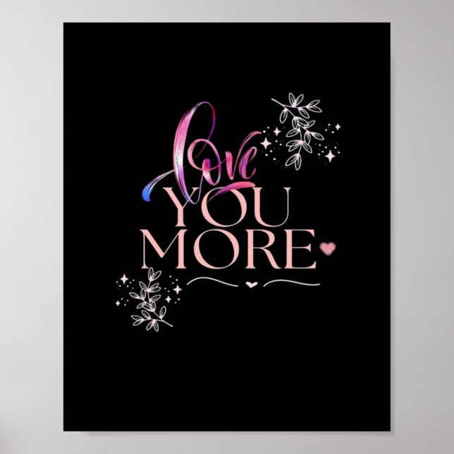 Love You More Minimal Design  Poster (Front)