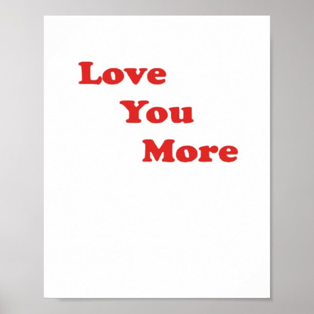 Love You More Minimal Design  Poster (Front)