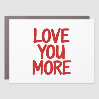 Love You More Minimal Heartfelt Design  Car Magnet