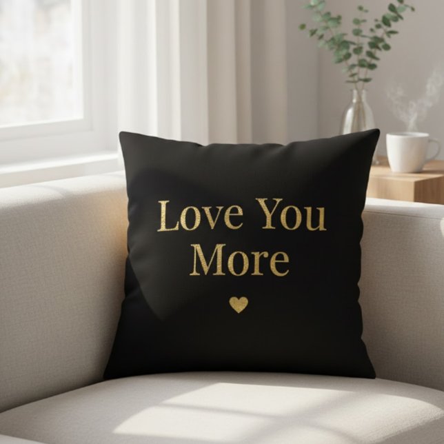 Love You More - Minimal Romantic Quote Throw Pillo Throw Pillow (Creator Uploaded)