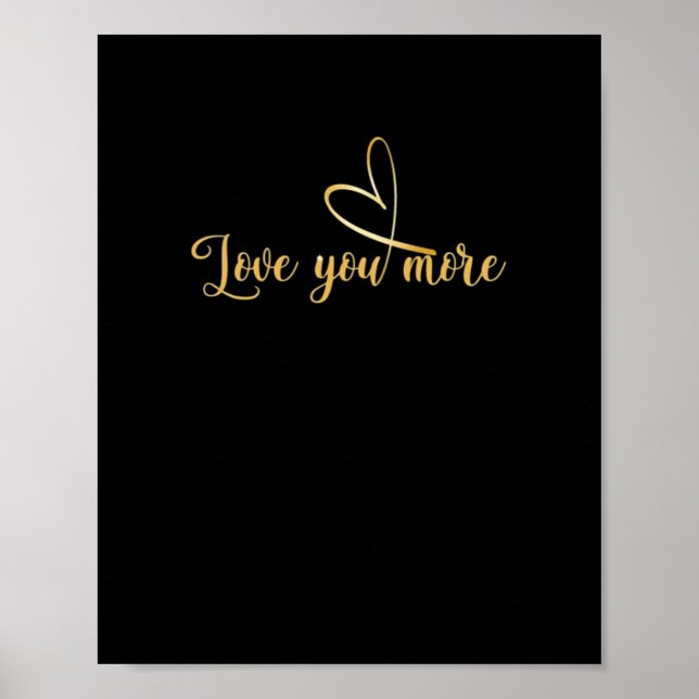 Love You More Modern Aesthetic  Poster (Front)