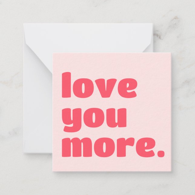 Love You More Note Card (Front)