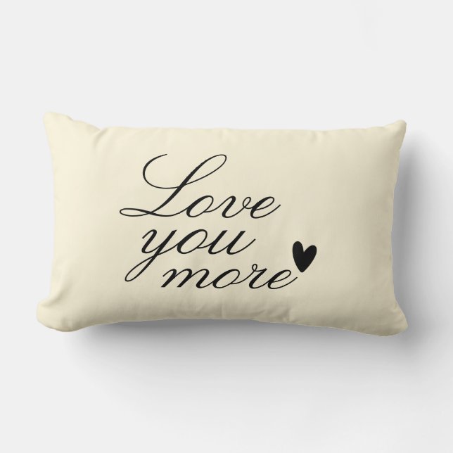 "Love You More" Personalized Text Design Lumbar Pillow (Front)
