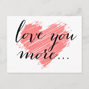 Love you more... pink heart postcard