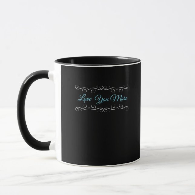 Love You More Polished Style  Mug (Left)