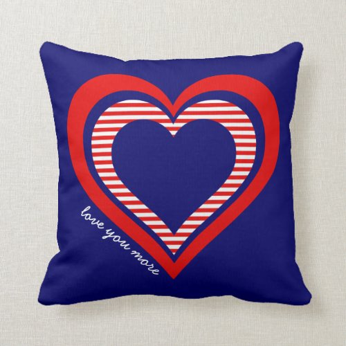 Love you more: Red White Blue w/ Hearts Throw Pillow