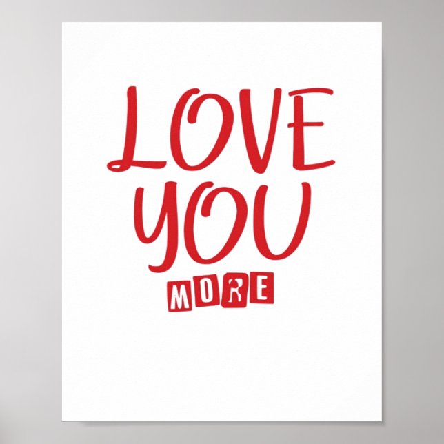 Love You More Simple Love Quote  Poster (Front)