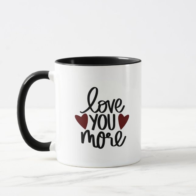 Love You More Sincere Minimal Design  Mug (Left)