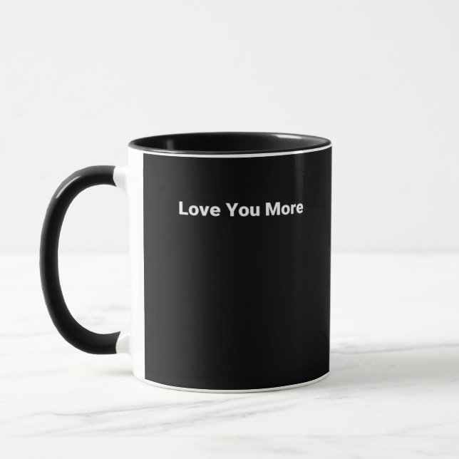 Love You More Sleek Contemporary Look  Mug (Left)