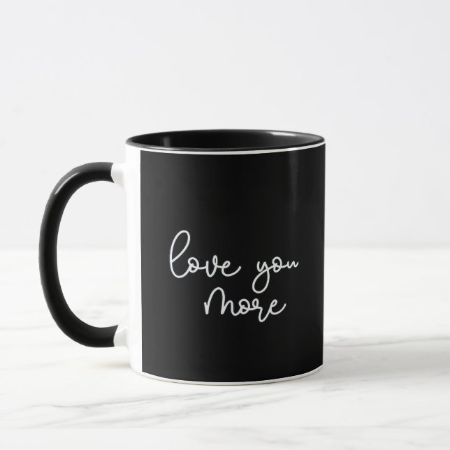 Love You More Sophisticated Style  Mug (Left)
