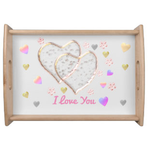 love you ...more than any words can say. serving tray