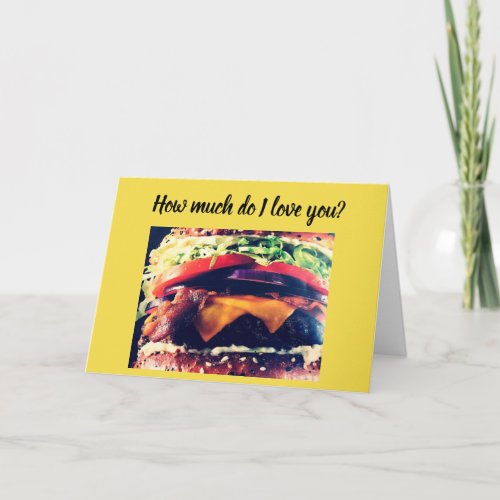 LOVE YOU MORE THAN BURGERS LOVE YOU CARD