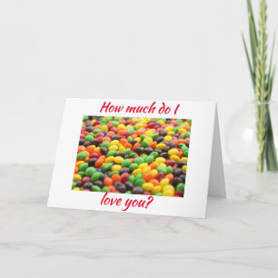 LOVE YOU ***MORE THAN CANDY*** ANNIVERSARY CARD