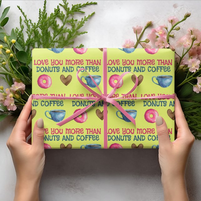 Love You More Than Donuts Wrapping Paper Sheets (Let your Valentine know that you love them more than coffee and donuts with this fun wrapping paper!)