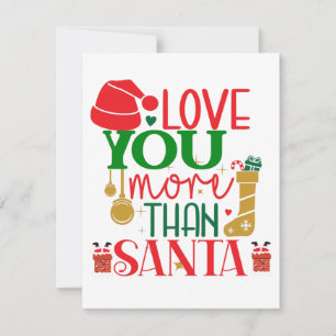Love You More Than Santa Funny Christmas Holiday Card