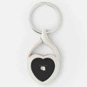 Love You More Than Toilet Paper Funny Quote Keychain