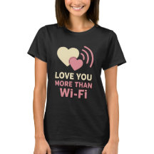 Love You More Than Wi-Fi – Minimalist Couple T-Shi