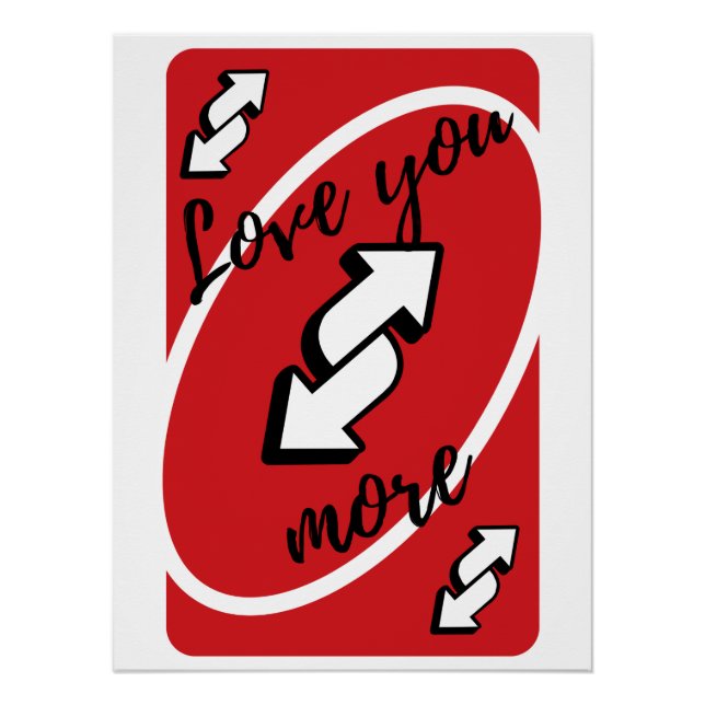 'Love You More' Uno card Poster (Front)