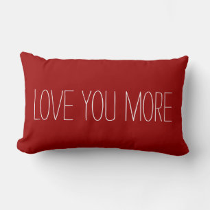 LOVE YOU MORE, white text on crimson Lumbar Pillow