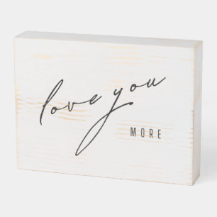 love you more. Wood Box Sign Wall Art