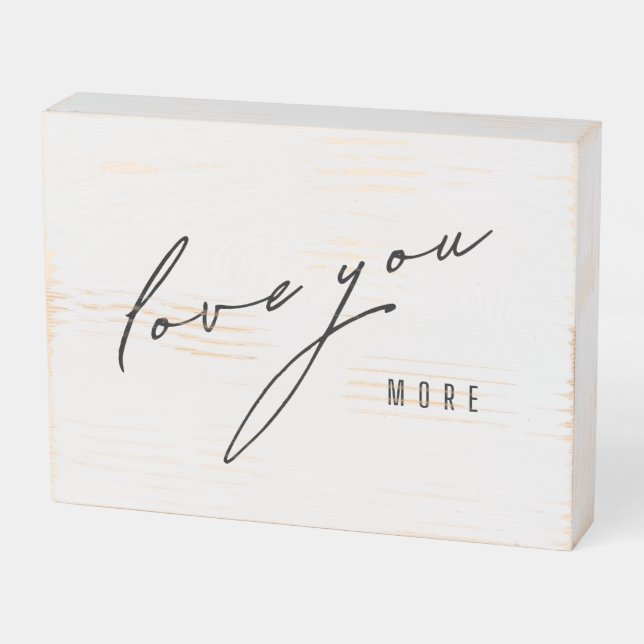 love you more. Wood Box Sign Wall Art (Angled Horizontal)