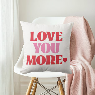 Love You MoreCute Valentine Love Throw Pillow