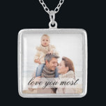 Love You Most Family Photo Necklace<br><div class="desc">A simple message of love for mom.  Add your photo and make a lovely gift for her that lets her know how much she means to her family.</div>