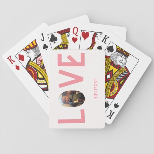 Love You Most Photo Playing Cards