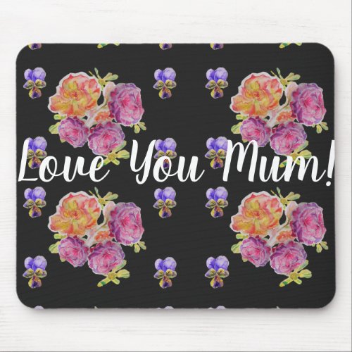 Love You Mum Rose floral Computer Mouse Mat Pad