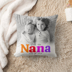 Love You Nana 2 Photo Colorful Bold Type Modern Throw Pillow