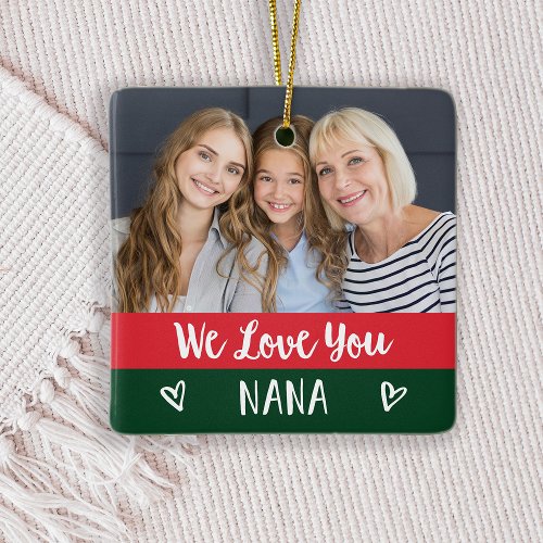 Love You Nana  Red Green Color Block Two Photo Ceramic Ornament