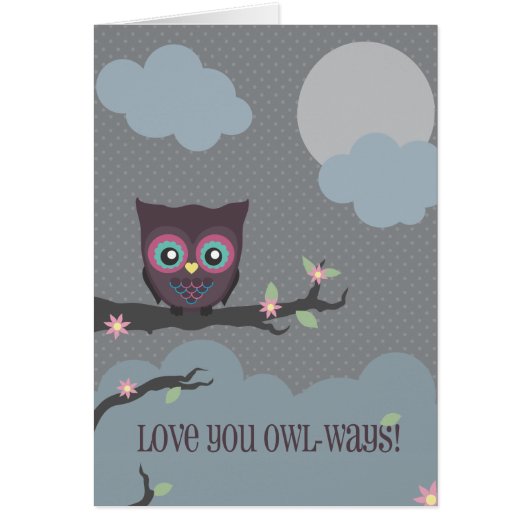 Love You Owl-ways! Cards (Front)