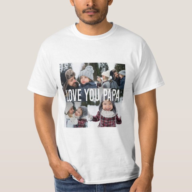 Love You Papa Photo Collage T-Shirt (Front)