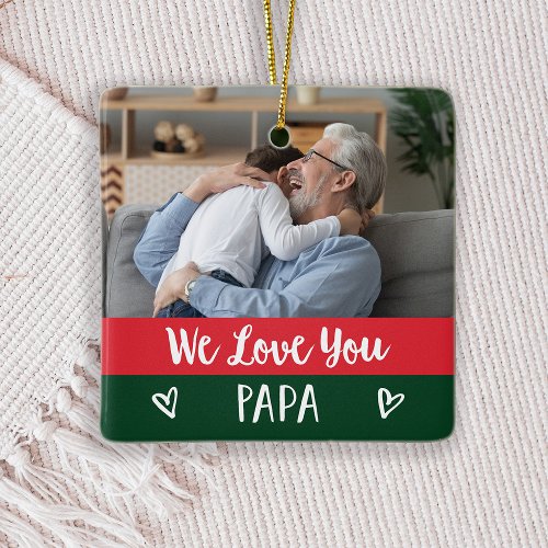 Love You Papa  Red Green Color Block Two Photo Ceramic Ornament
