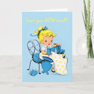 Love you SEW much - Valentine card - sewing girl