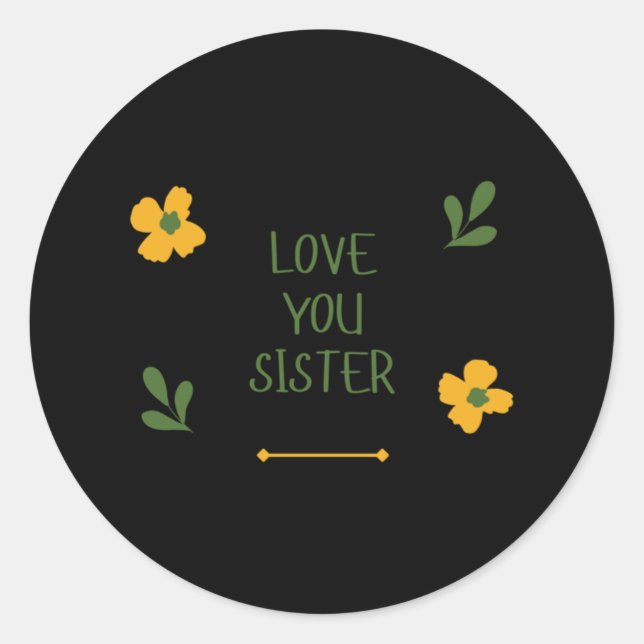 Love You Sister Sticker  (Front)