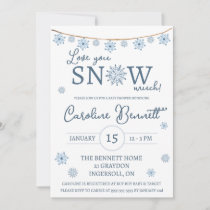 Love you SNOW much!  Snowflake Baby Shower Invitation