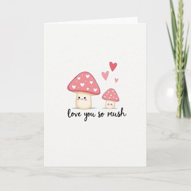 Love You So Mushroom Card (Front)
