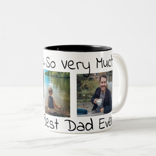 Love You So Very Much  Best Dad Ever Two_Tone Coffee Mug