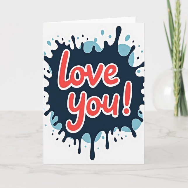 Love You Splash Card (Front)
