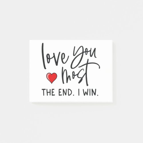 Love You The Most I Win Gift Post_it Notes