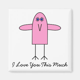 Love You This Much Magnet