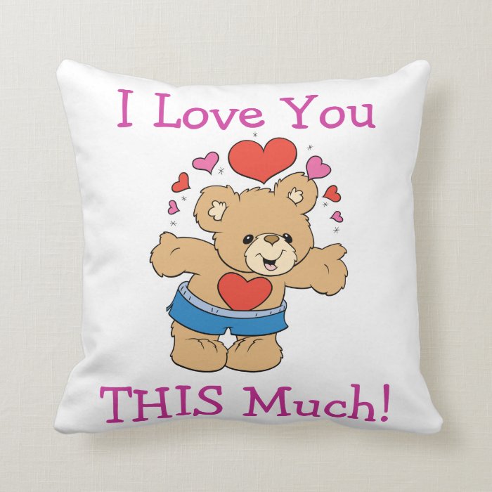 love you THIS much valentine teddy bear design Pillow