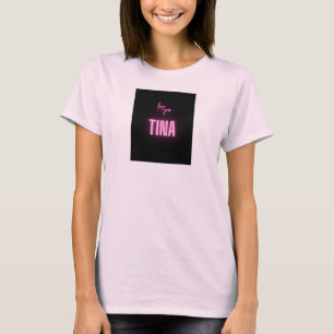 Love You Tina T-Shirt