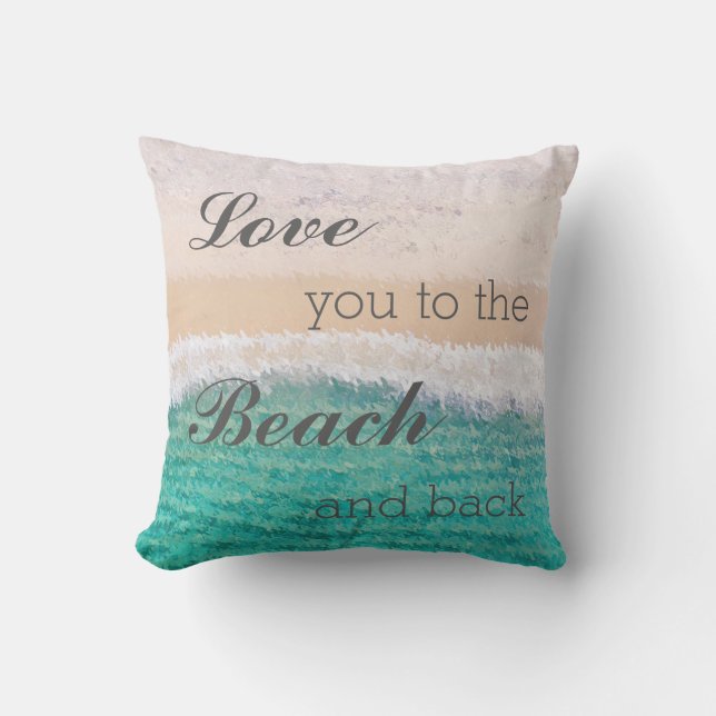 Love You To The Beach & Back Outdoor Pillow (Front)