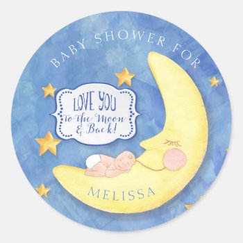 Love You To The Moon And Back Baby Shower Classic Round Sticker by EverythingWedding at Zazzle