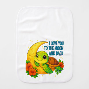 Love You to the Moon and Back Baby Turtle Baby Burp Cloth