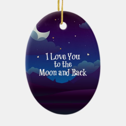 Love You to the Moon and Back Blue Indigo Ceramic Ornament