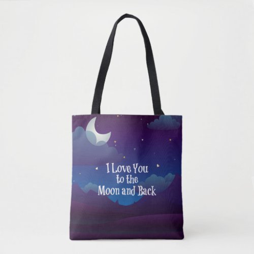 Love You to the Moon and Back Blue Indigo  Tote Bag